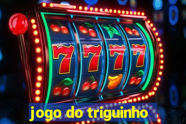 jogo do triguinho